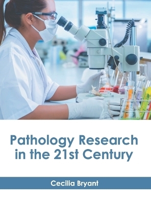 Pathology Research in the 21st Century - 