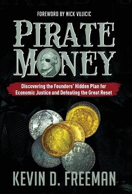Pirate Money - Kevin D Freeman