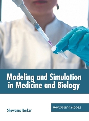 Modeling and Simulation in Medicine and Biology - 