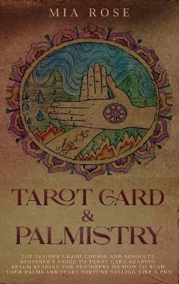 Tarot Card & Palmistry - Mia Rose