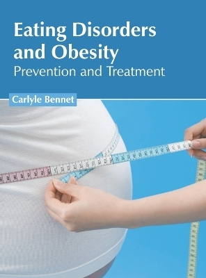 Eating Disorders and Obesity: Prevention and Treatment - 