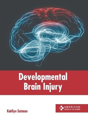 Developmental Brain Injury - 