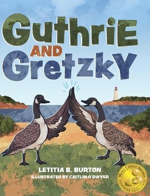 Guthrie and Gretzky - Letitia B Burton