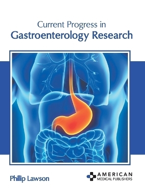 Current Progress in Gastroenterology Research - 