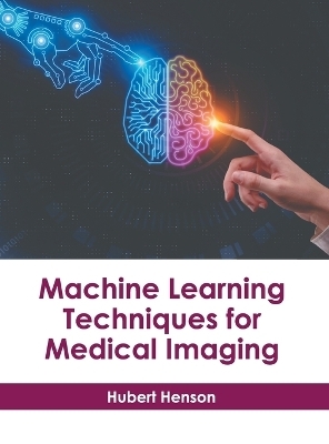 Machine Learning Techniques for Medical Imaging - 