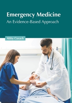 Emergency Medicine: An Evidence-Based Approach - 