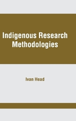 Indigenous Research Methodologies - 