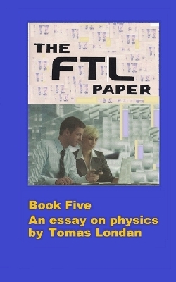 The FTL Paper - Tomas Londan