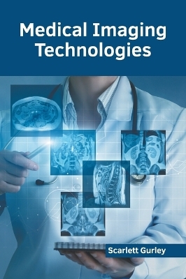 Medical Imaging Technologies - 