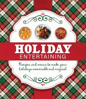Holiday Entertaining -  Publications International Ltd