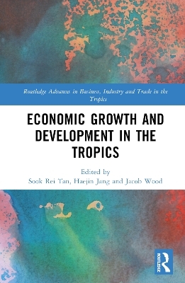 Economic Growth and Development in the Tropics - 
