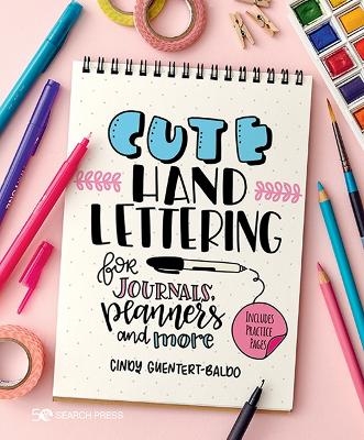 Cute Hand Lettering - Cindy Guentert-Baldo