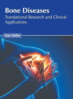 Bone Diseases: Translational Research and Clinical Applications - 