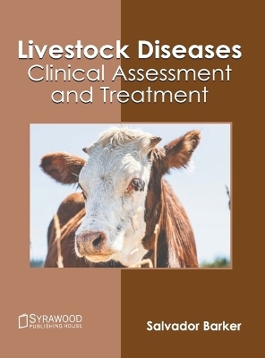 Livestock Diseases: Clinical Assessment and Treatment - 