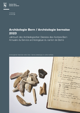 Archäologie Bern / Archéologie bernoise 2023