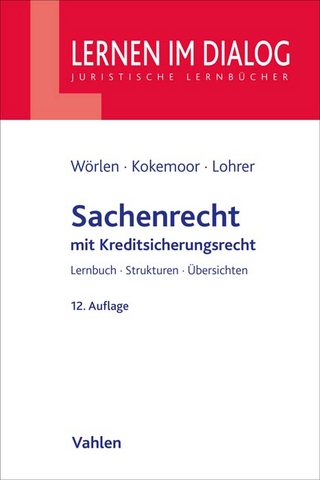 Sachenrecht - Rainer Wörlen; Axel Kokemoor; Stefan Lohrer
