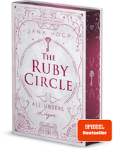 The Ruby Circle (2). All unsere Lügen - Jana Hoch