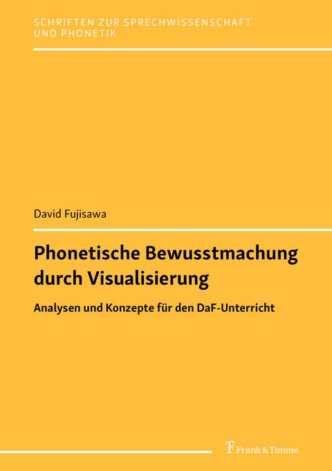 Phonetische Bewusstmachung durch Visualisierung - David Fujisawa