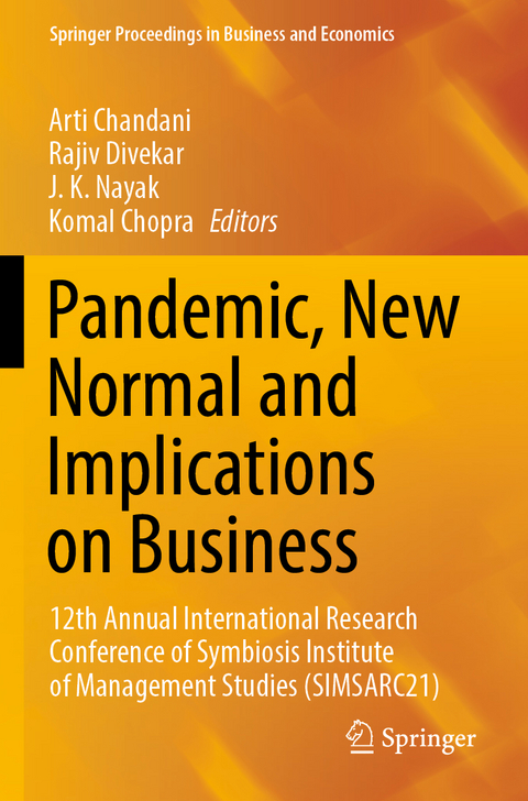 Pandemic, New Normal and Implications on Business - 