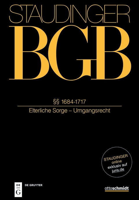 J. von Staudingers Kommentar zum Bürgerlichen Gesetzbuch mit Einführungsgesetz... / §§ 1684-1717 - 