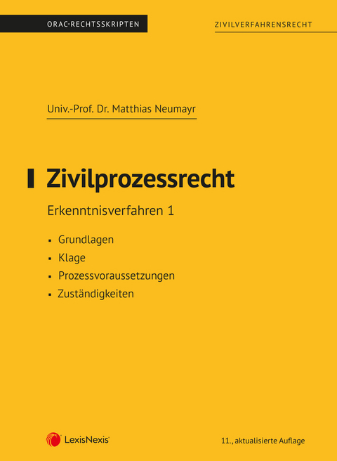 Zivilprozessrecht Erkenntnisverfahren 1 (Skriptum) - Matthias Neumayr