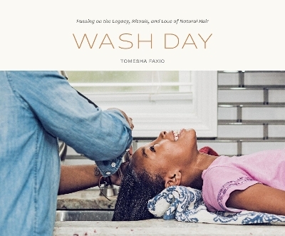 Wash Day - Tomesha Faxio