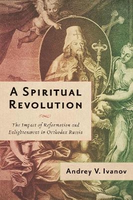 A Spiritual Revolution - Andrey V. Ivanov