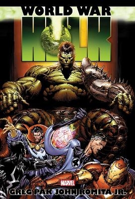 Hulk: World War Hulk Omnibus (New Printing) - Greg Pak, Dan Slott, Zeb Wells