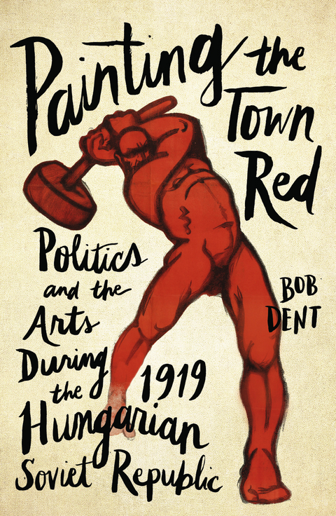 Painting the Town Red -  Bob Dent