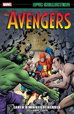 Avengers Epic Collection: Earth's Mightiest Heroes (New Printing) - Stan Lee