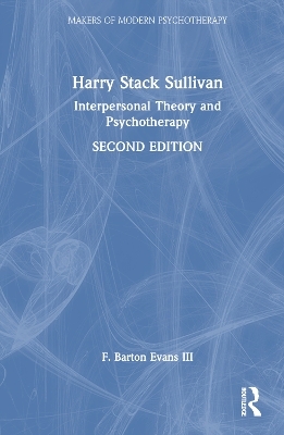 Harry Stack Sullivan - F. Barton Evans III