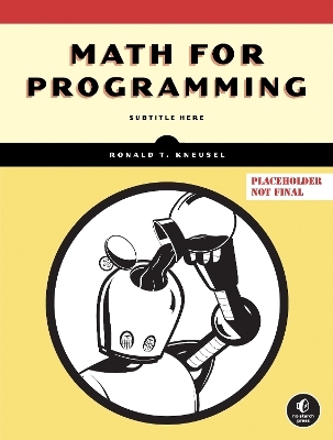 Math For Programming - Ronald T. Kneusel