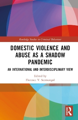 Domestic Violence and Abuse as a Shadow Pandemic - 