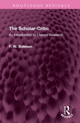 The Scholar-Critic - F. W. Bateson