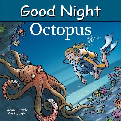 Good Night Octopus - Adam Gamble, Mark Jasper