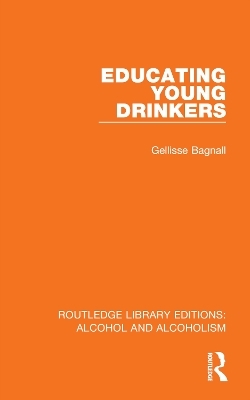 Educating Young Drinkers - Gellisse Bagnall