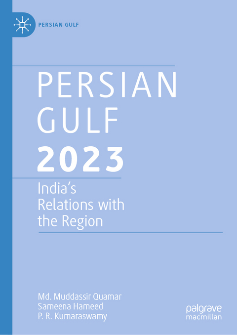 Persian Gulf 2023 - Md. Muddassir Quamar, Sameena Hameed, P. R. Kumaraswamy