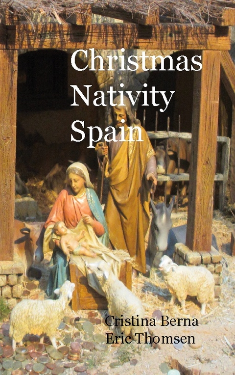 Christmas Nativity Spain - Cristina Berna, Eric Thomsen