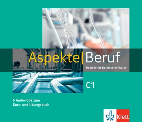 Aspekte Beruf C1 - Corinna Gerhard, Tanja Mayr-Sieber, Anna Pohlschmidt, Helen Schmitz, Bettina Schwieger, Ralf Sonntag, Britta Weber, Ute Koithan