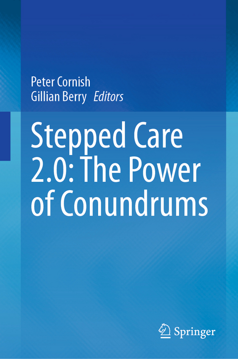 Stepped Care 2.0: The Power of Conundrums - 