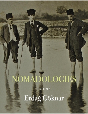 Nomadologies - Erdag Gknar