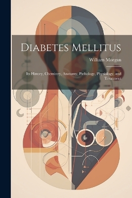 Diabetes Mellitus - William Morgan