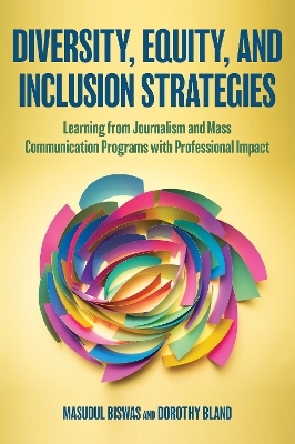 Diversity, Equity, and Inclusion Strategies - Masudul Biswas, Dorothy Bland