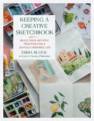 Keeping a Creative Sketchbook - Emma Block