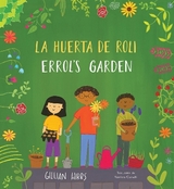 La huerta de Roli/Errol's Garden (Bilingual Mini-Library Edition) - Hibbs, Gillian