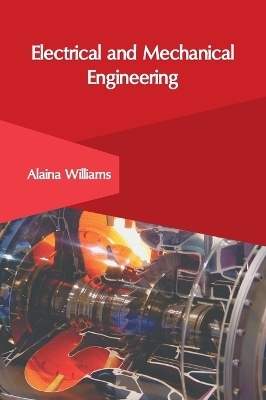 Electrical and Mechanical Engineering - 