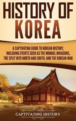 History of Korea - Captivating History