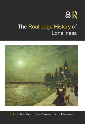The Routledge History of Loneliness - 