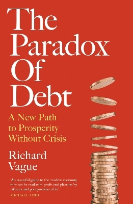 The Paradox of Debt - Richard Vague