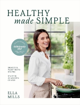 Healthy made simple - Ella Woodward
